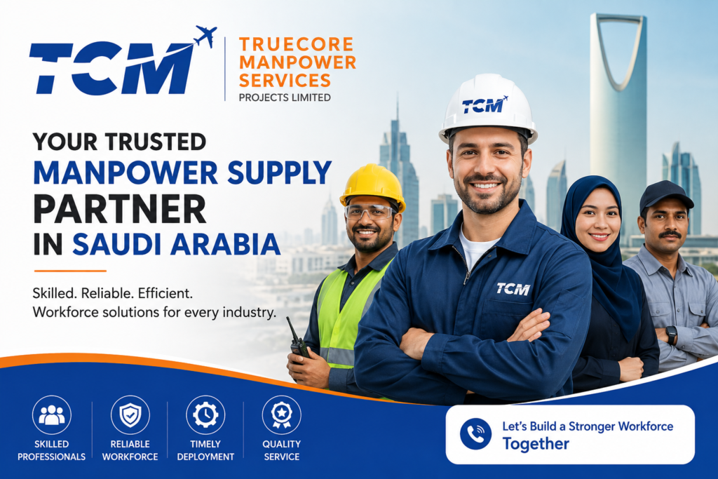Manpower Supply Company in Saudi Arabia - Truecore Manpower Services